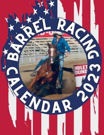WPRA World Finals 2023; NFR & NFBR. . Barrel racing calendar 2023
